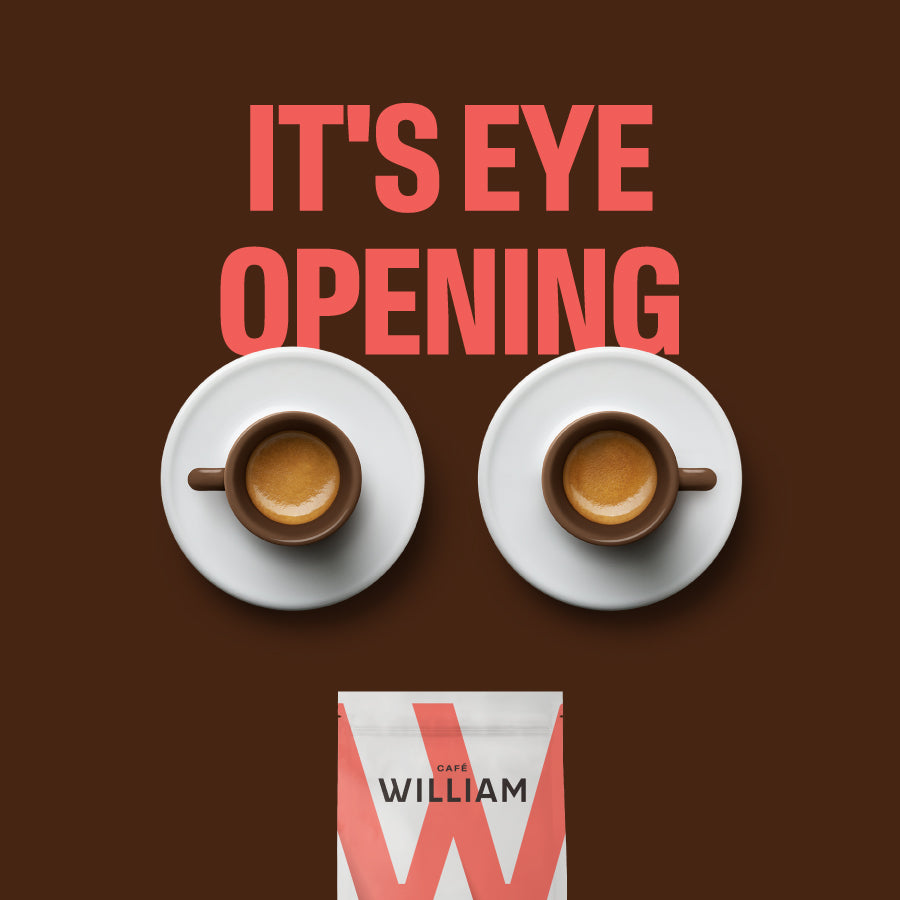 Café William – It's Eye Opening | Organic & Fairtrade Coffee